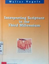 INTERPRETING SCRIPTURE IN THE THIRD MILLENNIUM