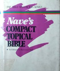 NAVE's COMPACT TOPICAL BIBLE