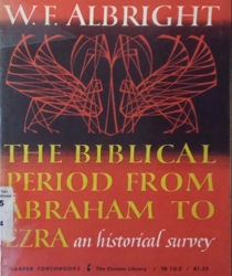 THE BIBLICAL PERIOD FROM ABRAHAM TO EZRA