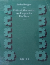 PHILO OF ALEXANDRIA AN EXEGETE FOR HIS TIME