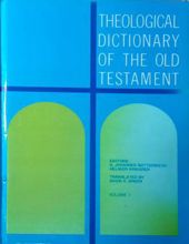 THEOLOGICAL DICTIONARY OF THE OLD TESTAMENT