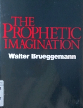 THE PROPHETIC IMAGINATION