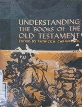 UNDERSTANDING THE BOOKS OF THE OLD TESTAMENT