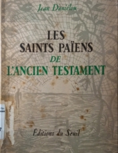 LES SAINTS PAÏENS DE L'ancien TESTAMENT