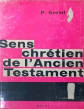 SENS CHRÉTIEN DE L'ancien TESTAMENT