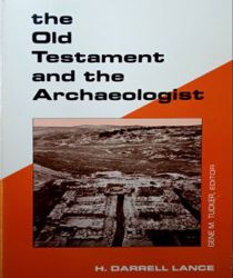 THE OLD TESTAMENT AND THE ARCHAEOLOGIST