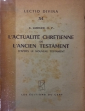 L'actualité CHRÉTIENNE DE L'ancien TESTAMENT