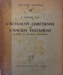 L'actualité CHRÉTIENNE DE L'ancien TESTAMENT