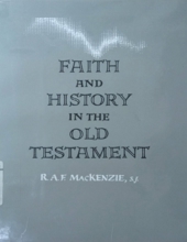 FAITH AND HISTORY IN THE OLD TESTAMENT