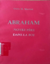 ABRAHAM NOTRE PERÈ DANS LA FOI