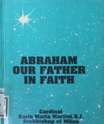 ABRAHAM OUR FATHER IN FAITH