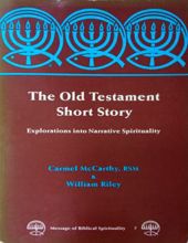 MESSAGE OF BIBLICAL SPIRITUALITY: THE OLD TESTAMENT SHORT STORY