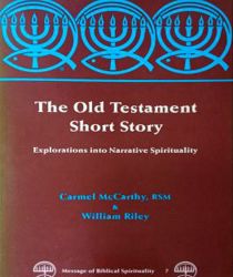 MESSAGE OF BIBLICAL SPIRITUALITY: THE OLD TESTAMENT SHORT STORY