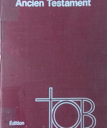 TRADUCTION OECUMÉNIQUE DE LA BIBLE: ANCIEN TESTAMENT