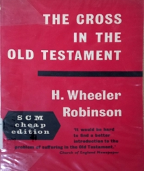 THE CROSS IN THE OLD TESTAMENT