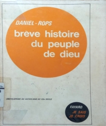 BRÈVE HISTOIRE DU PEUPLE DE DIEU