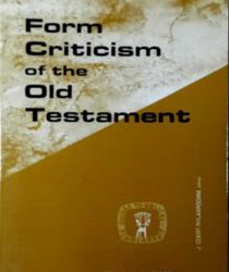 FORM CRITICISM OF THE OLD TESTAMENT