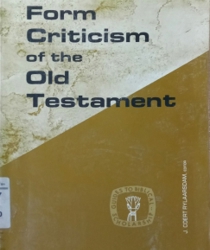 FORM CRITICISM OF THE OLD TESTAMENT