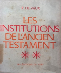 LES INSTITUTIONS DE L'ancien TESTAMENT