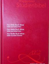 WUPPERTALER STUDIENBIBEL: DAS DRITTE BUCH MOSE; DAS VIERTE BUCH MOSE; DAS FÜNFTE BUCH MOSE