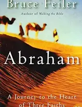 ABRAHAM - A JOURNEY TO THE HEART OF THREE FAITHS