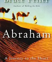 ABRAHAM - A JOURNEY TO THE HEART OF THREE FAITHS