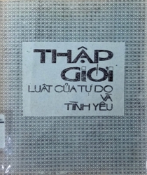 THẬP GIỚI LUẬN CỦA TỰ DO VÀ TÌNH YÊU