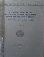 A LINGUISTIC STUDY OF THE RELATIONSHIP BETWEEN THE PRIESTLY SOURCE AND THE BOOK OF EZEKIEL