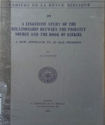 A LINGUISTIC STUDY OF THE RELATIONSHIP BETWEEN THE PRIESTLY SOURCE AND THE BOOK OF EZEKIEL