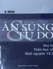 ÂN SỦNG VÀ TỰ DO