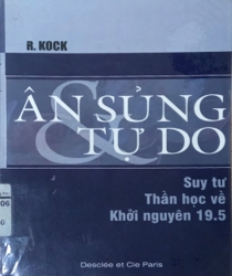 ÂN SỦNG VÀ TỰ DO