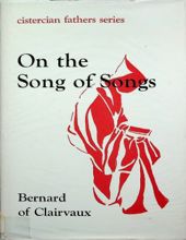 ON THE SONG OF SONGS, VOL. I (CISTERCIAN FATHERS SERIES)