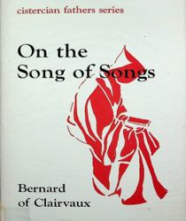 ON THE SONG OF SONGS, VOL. I (CISTERCIAN FATHERS SERIES)