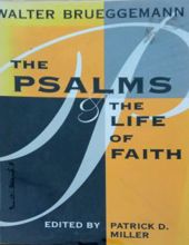 THE PSALMS AND THE LIFE OF FAITH