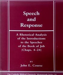 THE CATHOLIC BIBLICAL QUARTERLY MONOGRAPH SERIES 25: SPEECH AND RESPONSE