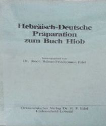 HEBRÄISCH-DEUTSCHE PRÄPARATION ZUM BUCH HIOB