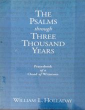 THE PSALMS THROUGH THREE THOUSAND YEARS