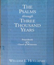 THE PSALMS THROUGH THREE THOUSAND YEARS