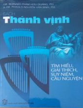 SÁCH THÁNH VỊNH: TÌM HIỂU, GIẢI THÍCH, SUY NIỆM, CẦU NGUYỆN