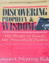 DISCOVERING PROPHECY AND WISDOM