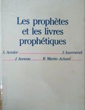 LES PROPHÈTES ET LES LIVRES PROPHÉTIQUES