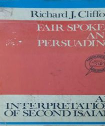 FAIR SPOKEN AND PERSUADING: AN INTERPRETATION OF SECOND ISAIAH