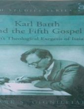 KARL BARTH AND THE FIFTH GOSPEL