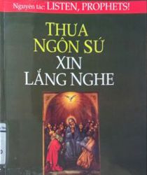 THƯA NGÔN SỨ XIN LẮNG NGHE