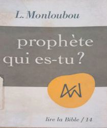 PROPHÈTE QUI ES-TU ?