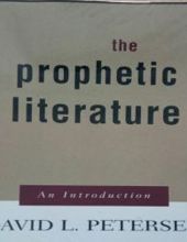 THE PROPHETIC LITERATURE: AN INTRODUCTION