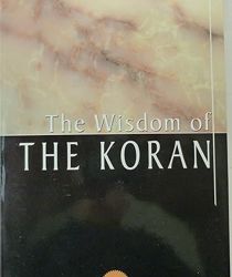 THE WISDOM OF THE KORAN