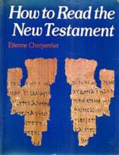 HOW TO READ THE NEW TESTAMENT 