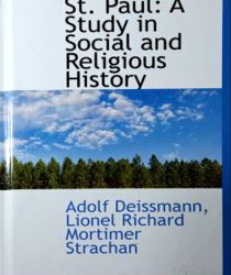 ST. PAUL: A STUDY IN SOCIAL AND RELIGIOUS HISTORY 