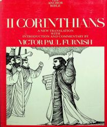 THE ANCHOR BIBLE: II CORINTHIANS